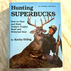 Hunting Superbucks HC/DJ Book by Kathy Etling EXC